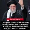 Irán confirma oficialmente la muerte del ayatolá Ali Khamenei